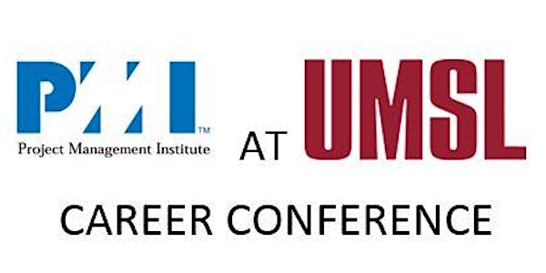 REGISTER - PMI AT UMSL CAREER CONFERENCE