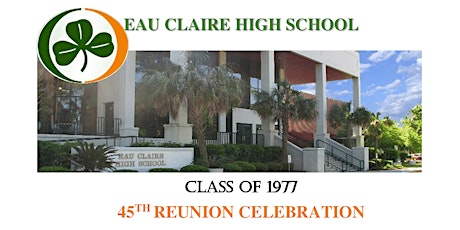 Eau Claire High School Class of 1977 45th Class Reunion tickets