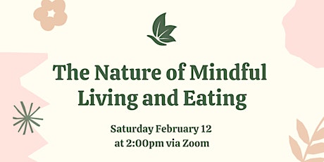 The Nature of Mindful Living and Eating tickets