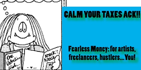 ONLINE Freelancer's Fearless Money Management: TAXES ACK(ES) special topic primary image