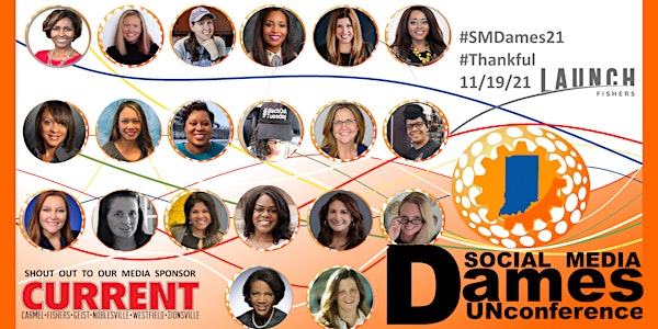 Social Media Dames UNconference - #SMDames21 #Thankful