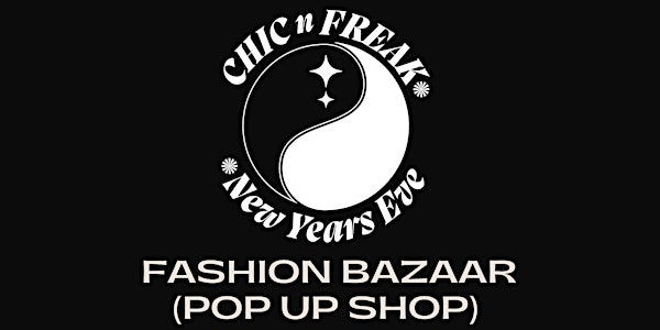 Chic N Freak Fashion Bazaar (pop up shop)