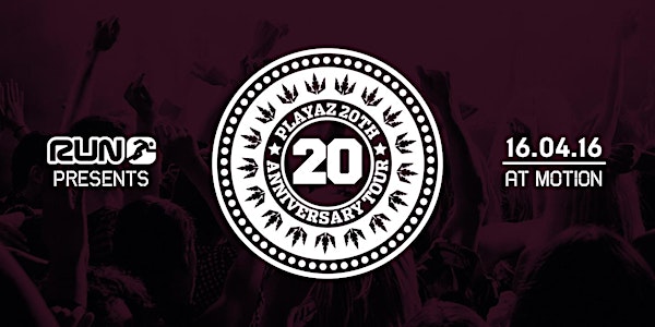 Run presents Playaz 20th Anniversary Tour