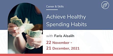 Hauptbild für Achieve Healthy Spending Habits with Faris AlSalih