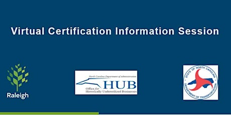 Virtual NC HUB and NC DBE Certification Information Session tickets