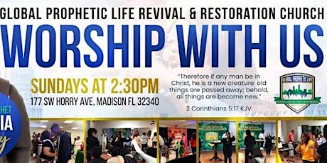 Global Prophetic Life Revival and Restoration Church-Plan Your Visit tickets