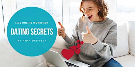 Dating Secrets - der live Online-Workshop mit Nina Deissler Tickets
