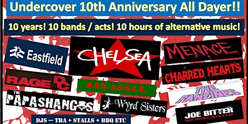 Undercover Fest 10th Anniversary All Dayer - 10 years! 10 Bands! 10 hours!
