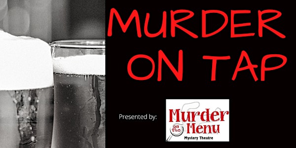Murder on Tap  - A Murder Mystery and Beer Night @ Torque Brewing