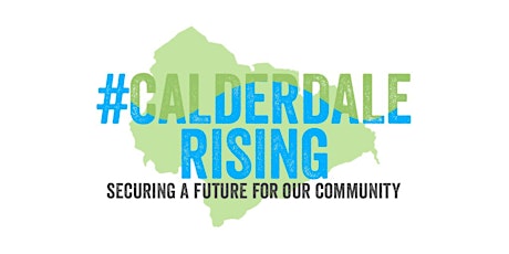 CALDERDALE RISING - THE END OF CAMPAIGN PARTY! primary image