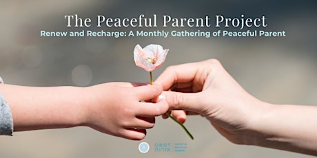 Renew and Recharge: A Monthly Gathering of Peaceful Parent tickets