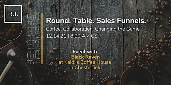 Round. Table. Sales Funnels.