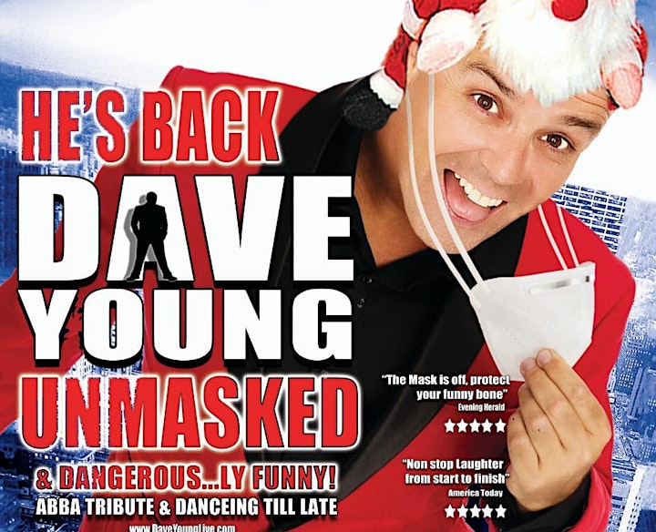 
		The Dave Young unmasked  & Abba Tribute show image
