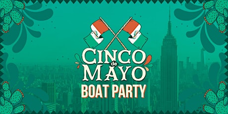 Cinco De Mayo Party NYC | Friday Night Yacht Cruise tickets