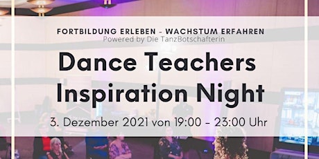 Dance Teachers Inspiration Night 2021- UPGRADE