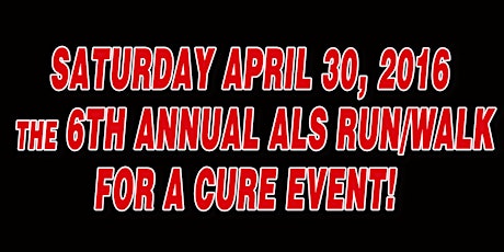 6th Annual ALS Run/Walk For The Cure primary image