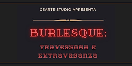 Imagem principal do evento Burlesque: Travessura e Extravaganza