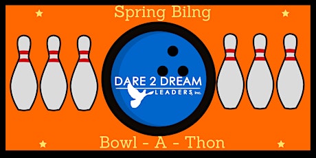 Dare 2 Dream Leaders Inc. Spring Bling Bowl - A - Thon April 3, 2016 primary image