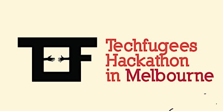 Techfugees Melbourne Hackathon primary image