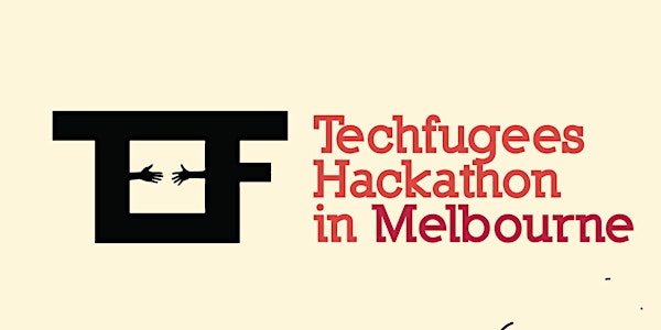 Techfugees Melbourne Hackathon