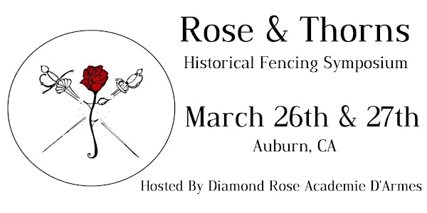 Rose & Thorns Historical Fencing Symposium