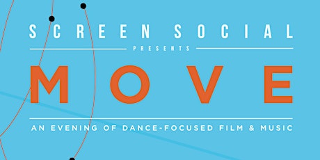 Screen Social: MOVE – Dance On Film primary image