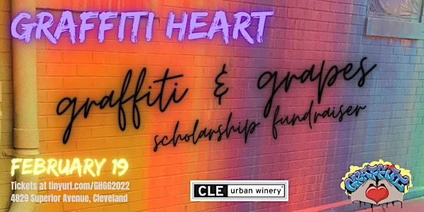 Graffiti HeArt 6th Annual Graffiti & Grapes Scholarship Fundraiser