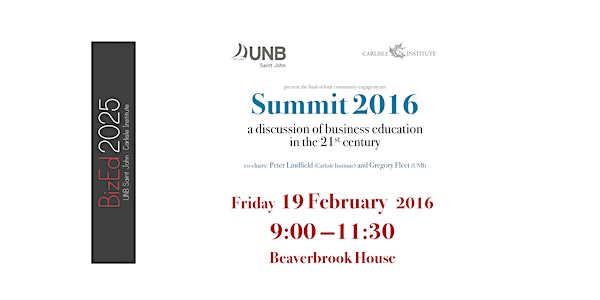 BizEd2025: Business Education in the 21st Century Summit 2016