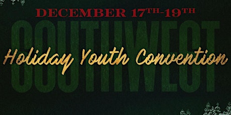Southwest Holiday Youth Convention