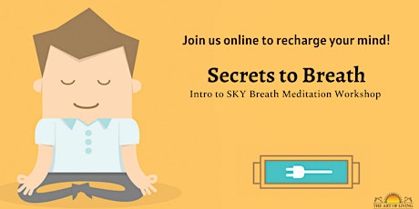 Primaire afbeelding van Secrets to Breath - An Introduction to SKY Breath Meditation (USA)