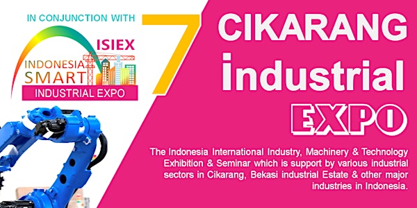 The 7th Cikarang Industrial Expo (CIE 2022)