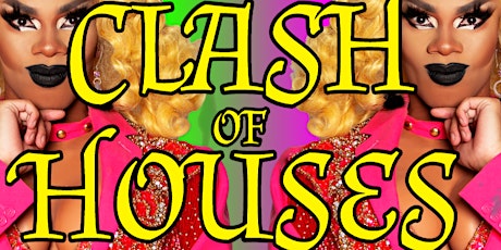 Clash of Houses - Presented by Make it Revaine Productions tickets