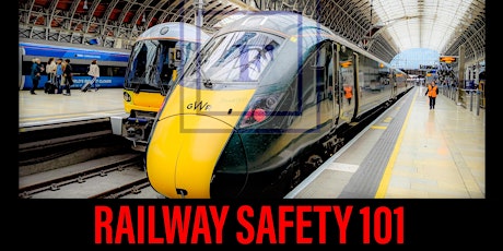 RAILWAY SAFETY 101
