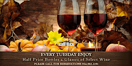 Enjoy Half Price Bottles & Glass of Selected Wine Every Tuesday tickets