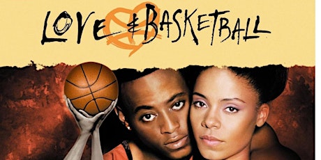 Destination Love: LOVE AND BASKETBALL tickets