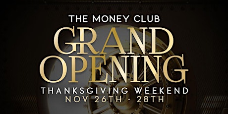 The MONEY CLUB by LAND OVER LABELS GRAND OPENING WEEKEND primary image