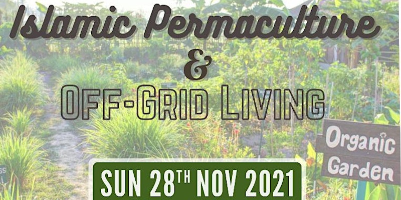 Islamic Permaculture & Off-grid Living