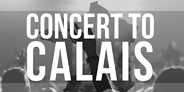 Concert to Calais - Southampton