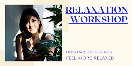 Image principale de Free Online Event: Relaxation Workshop
