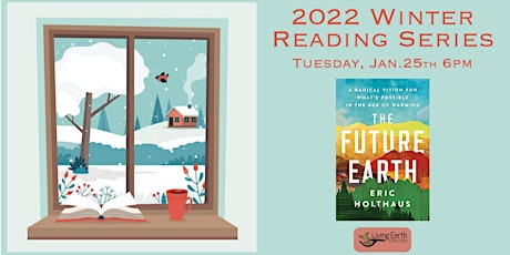 Winter Reading Series - "The Future Earth" tickets