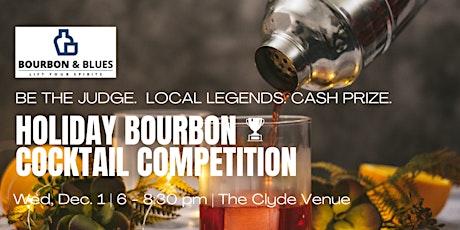 Bourbon & Blues | Holiday Bourbon Cocktail Competition!