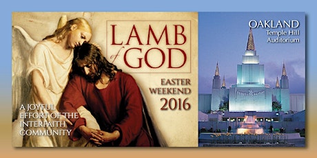 2016 LAMB OF GOD Easter Oratorio - OAKLAND primary image