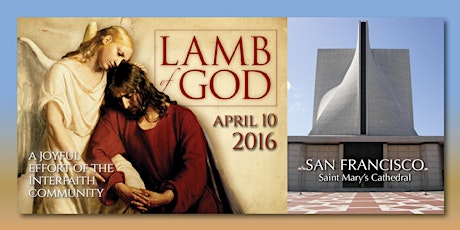 2016 LAMB OF GOD Easter Oratorio - SAN FRANCISCO primary image