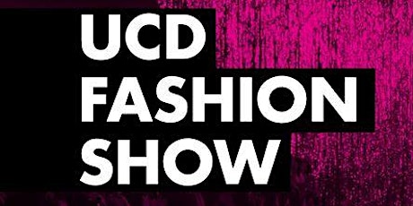 UCD Fashion Show 2016 primary image