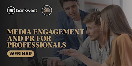 [WEBINAR] Media Engagement and PR for Professionals tickets