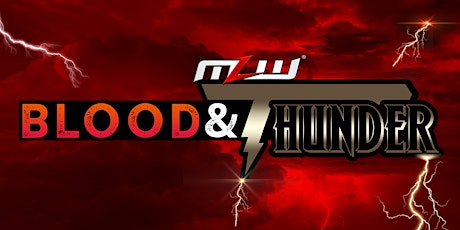 MLW: Blood & Thunder (Major League Wrestling  TV Taping)