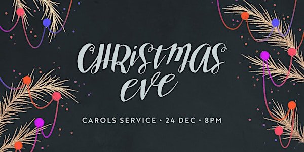 Christmas Eve Carols - 8pm
