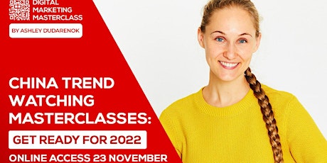 China Trend Watching Masterclass: Getting Ready for 2022 [23rd NOVEMBER] primary image