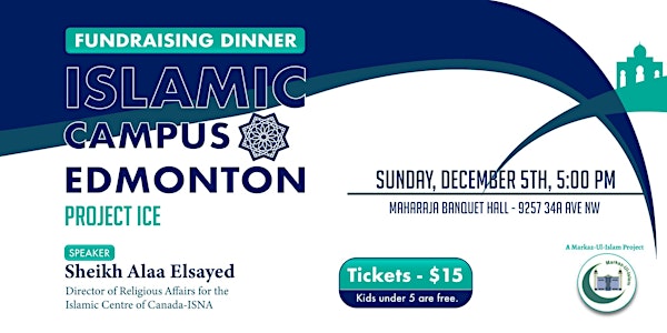 Fundraising Dinner For Islamic Campus Edmonton (ICE) Project