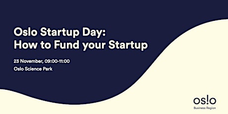 Oslo Startup Day: How to Fund your Startup primary image